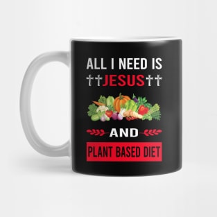 I Need Jesus And Plant Based Diet Vegan Vegetarian Veganism Mug